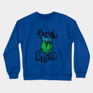 Proud Crone Crewneck Sweatshirt